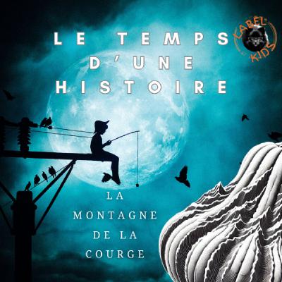 LA MONTAGNE DE LA COURGE LA MONTAGNE DE LA COURGE