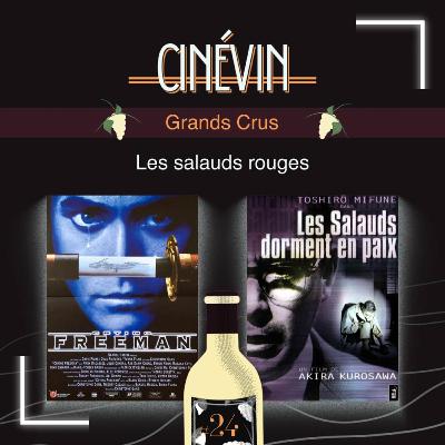 CINEVIN#24 - GRANDS CRUS - Les salauds dorment en paix - Crying Freeman