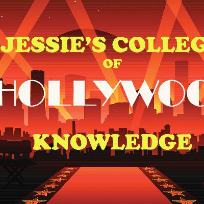 5/17/2024 7:40AM Jessie's College of Hollywood Knowledge