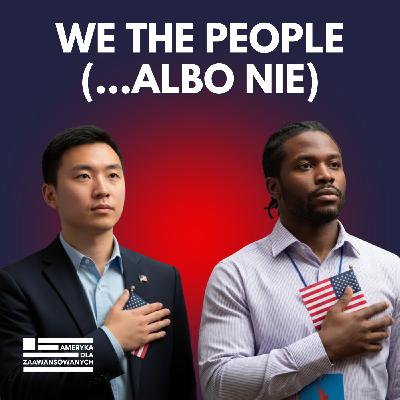 Jak dostać amerykańskie obywatelstwo (i jak jest stracić), czyli kim jest dziś obywatel USA?