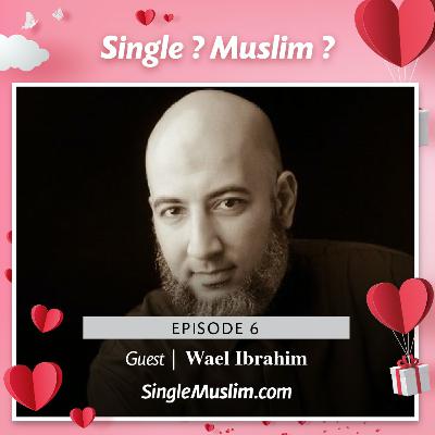 Porn addiction & Muslims - Episode 6 with Wael Ibrahim