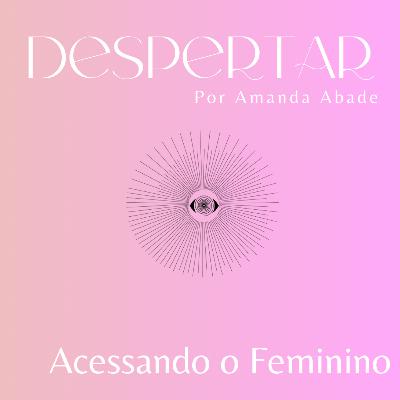 Acessando o Feminino