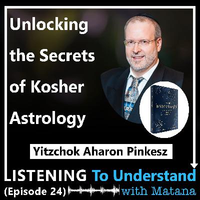Unlocking the Secrets of Kosher Astrology (Yitzchok Aharon Pinkesz)