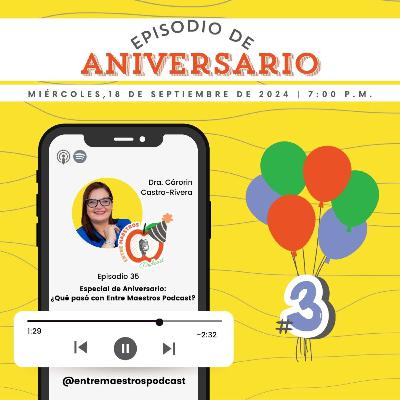 EPISODIO 34: Especial de Aniversario #3 EPISODIO 34: Especial de Aniversario #3