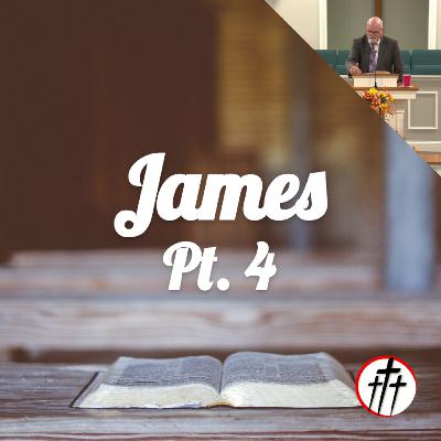 Tune In, Tone Down, and Sweeten Up (James, Pt. 4)