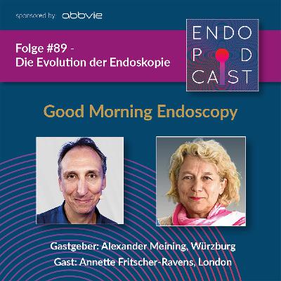 Die Evolution der Endoskopie - mit Annette Fritscher-Ravens