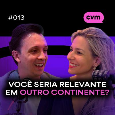 #013 - COMO CONSTRUIR UM BRANDING PESSOAL NO EXTERIOR com Natália Mondelli