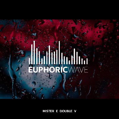 Mr. E Double V - Euphoric Wave Vol.411 (03-09-2025) #411