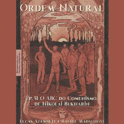 Episódio 51- Vai Ler, Vai Estudar sobre Marxismo: O ABC do Comunismo, de N. Bukharin Episódio 51- Vai Ler, Vai Estudar sobre Marxismo: O ABC do Comunismo, de N. Bukharin