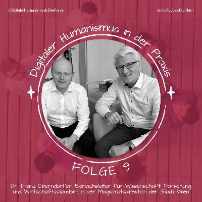 DDr. Franz Oberndorfer: Technologie trifft Ethik: Wie Wien den Digitalen Humanismus vorantreibt