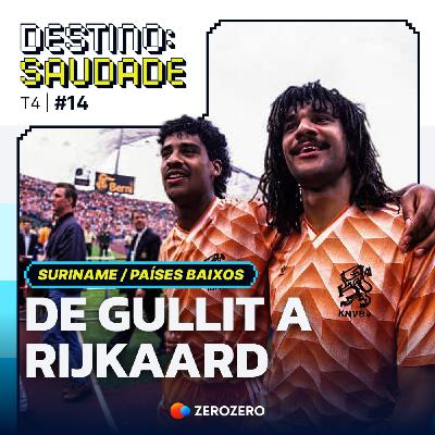T4, Ep. 14 | De Gullit a Rijkaard: um Suriname de doidos e a lutar por um Mundial T4, Ep. 14 | De Gullit a Rijkaard: um Suriname de doidos e a lutar por um Mundial