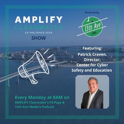 AMPLIFY CLW/13th brings you Craven, Director, Center for Cyber Safety and Education