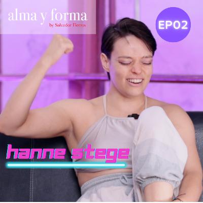 El mejor artista es el que más se destruye y mas rápido se recupera - Hanne Stege - Ep02