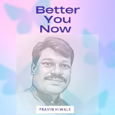 Episode 1 Introduction Better You Now Episode 1 Introduction Better You Now