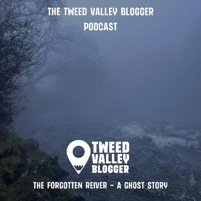 The Forgotten Reiver - A Ghost Story