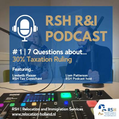 RSH R&I Podcast | Episode 1, 2023 | 7 Questions about 30% Taxation Ruling