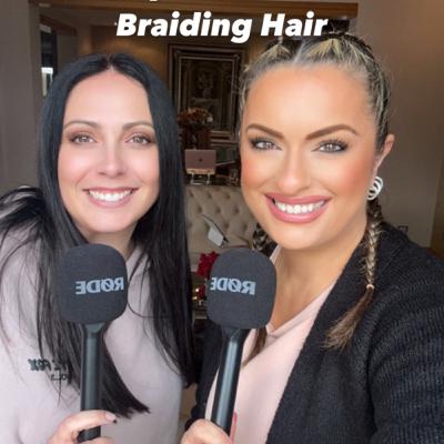 EPISODE 34 BRAIDING HAIR EPISODE 34 BRAIDING HAIR