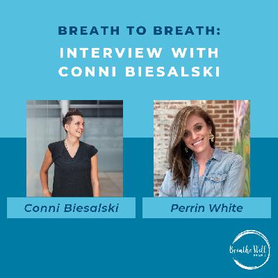 Breath to Breath: Interview with Conni Biesalski of Breathwork Alchemy Breath to Breath: Interview with Conni Biesalski of Breathwork Alchemy