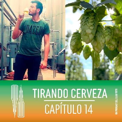 Tirando Cerveza - Cap14 - Hablamos sobre lúpulo con Raimon Cooper