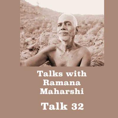Talks With Ramana Maharshi (32) ~ "Trust That Huge Power To Take You To Your Goal" ~ And More Topics