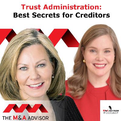 Trust Administration: Best Secrets for Creditors