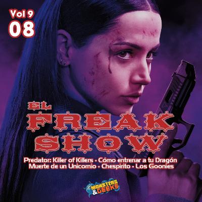 El FreakShow - Vol 09: Episodio 08 (Bailarina / Predator: Killer of Killers / Como Entrenar a tu Dragón / Chespirito)