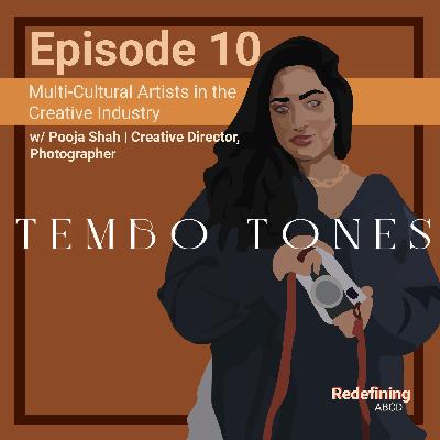 Brown Art Network: Third Culture Kid - 'Tembo Tones' (w/ Pooja Shah)