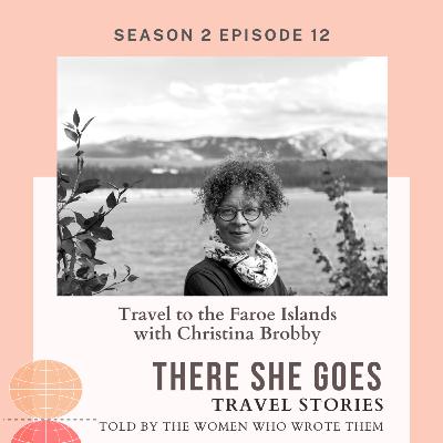 Episode 30: S2E14: There She Goes, Christina Brobby, Traveling with Baggage