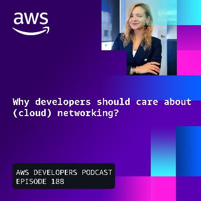 Why developers should care about cloud networking