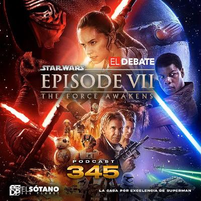 Programa 345 - ESDP 2.0 - Star Wars Ep7: El Despertar de la Fuerza
