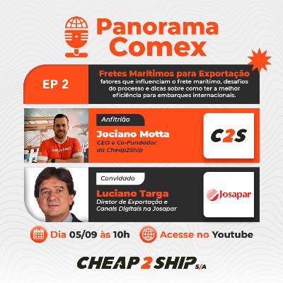 Panorama Comex | EP 02: Fretes Marítimos para Exportação com Luciano Targa Panorama Comex | EP 02: Fretes Marítimos para Exportação com Luciano Targa