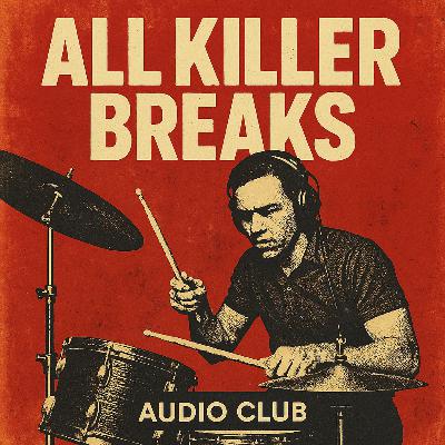All Killer Breaks by Audio Club