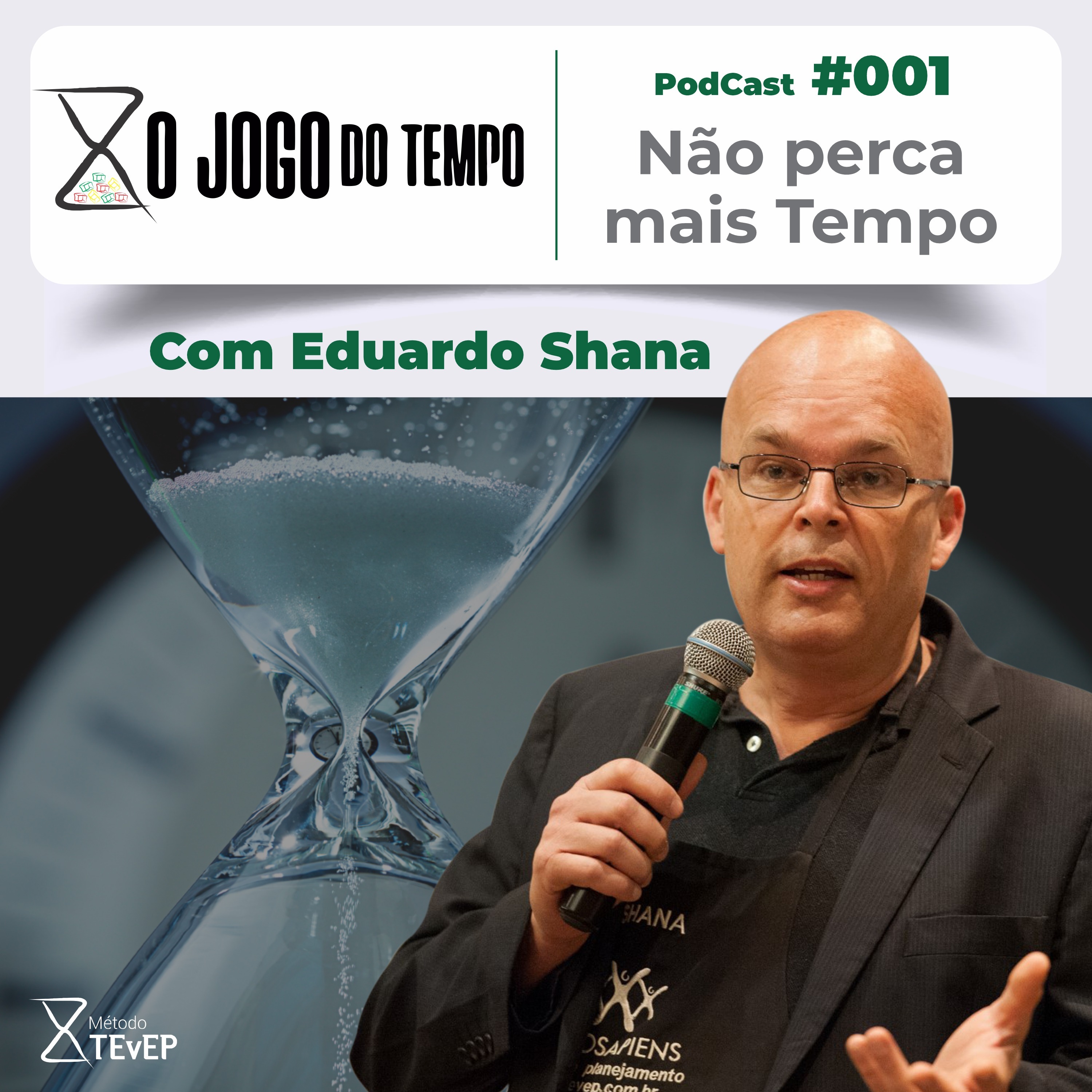 Podcast #001 - Não perca mais Tempo