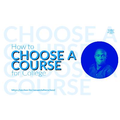 How to Choose a Course to Study in College