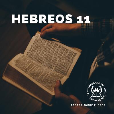 Hebreos 11 | IBC Sublime Gracia