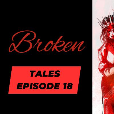 Broken Tales Episode 18: Industrialised Fear Broken Tales Episode 18: Industrialised Fear