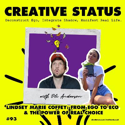#93: Lindsey Marie Coffey: From Ego to Eco & The Power of REAL Choice
