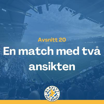 Blåvitt Runt Bordet #20 En match med två ansikten