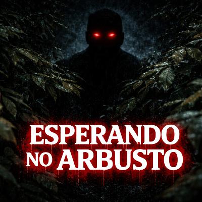Escondidos no arbusto - Terror da vida real