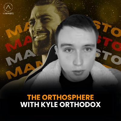 The OrthoSphere /w Kyle Orthodox