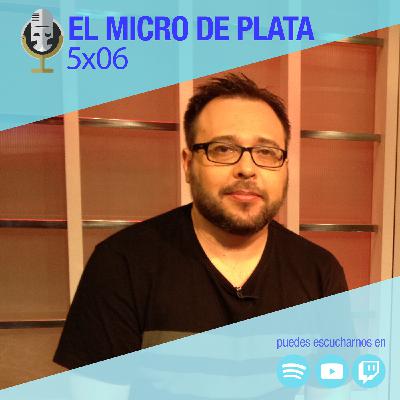 EL MICRO DE PLATA | 5X06 | Hablamos largo y tendido con uno de los hermanos Márquez Mateos: Javi