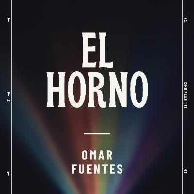 Episodio 270: El Horno