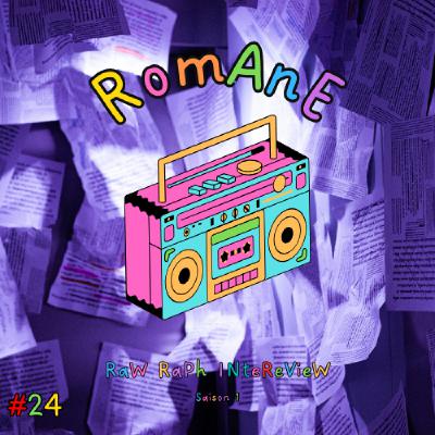 Raw Raph Interview #24 : Romane