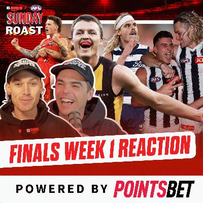 AFL Finals Week 1 Review - Sunday Roast AFL Finals Week 1 Review - Sunday Roast