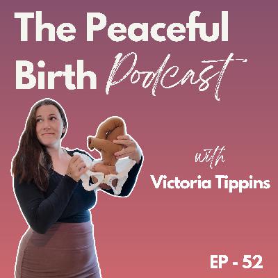 EP 52 - How to Reduce Tear Risk During Birth