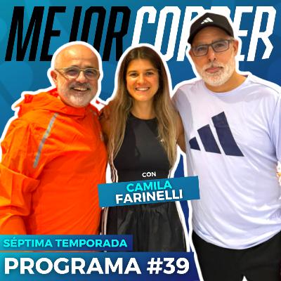 Piscóloga y atleta - Cami Farinelli en Mejor Correr