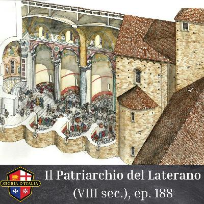 Il Patriarchio del Laterano (VIII secolo), ep. 188 con Giuliana Massimo