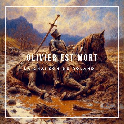 La Chanson de Roland - 08 - Olivier est mort (Livre audio)