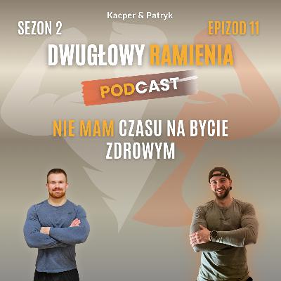 #21 - NIE MAM CZASU ŻYĆ ZDROWO