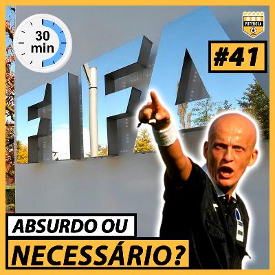 #41 - AS NOVAS REGRAS DO FUTEBOL